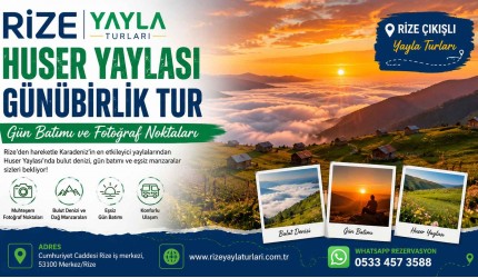 Huser ve Kavrun Yaylası Turu