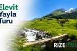 Gito ve Elevit Yaylası Turu Rize çıkışlı Karadeniz yayla gezisi
