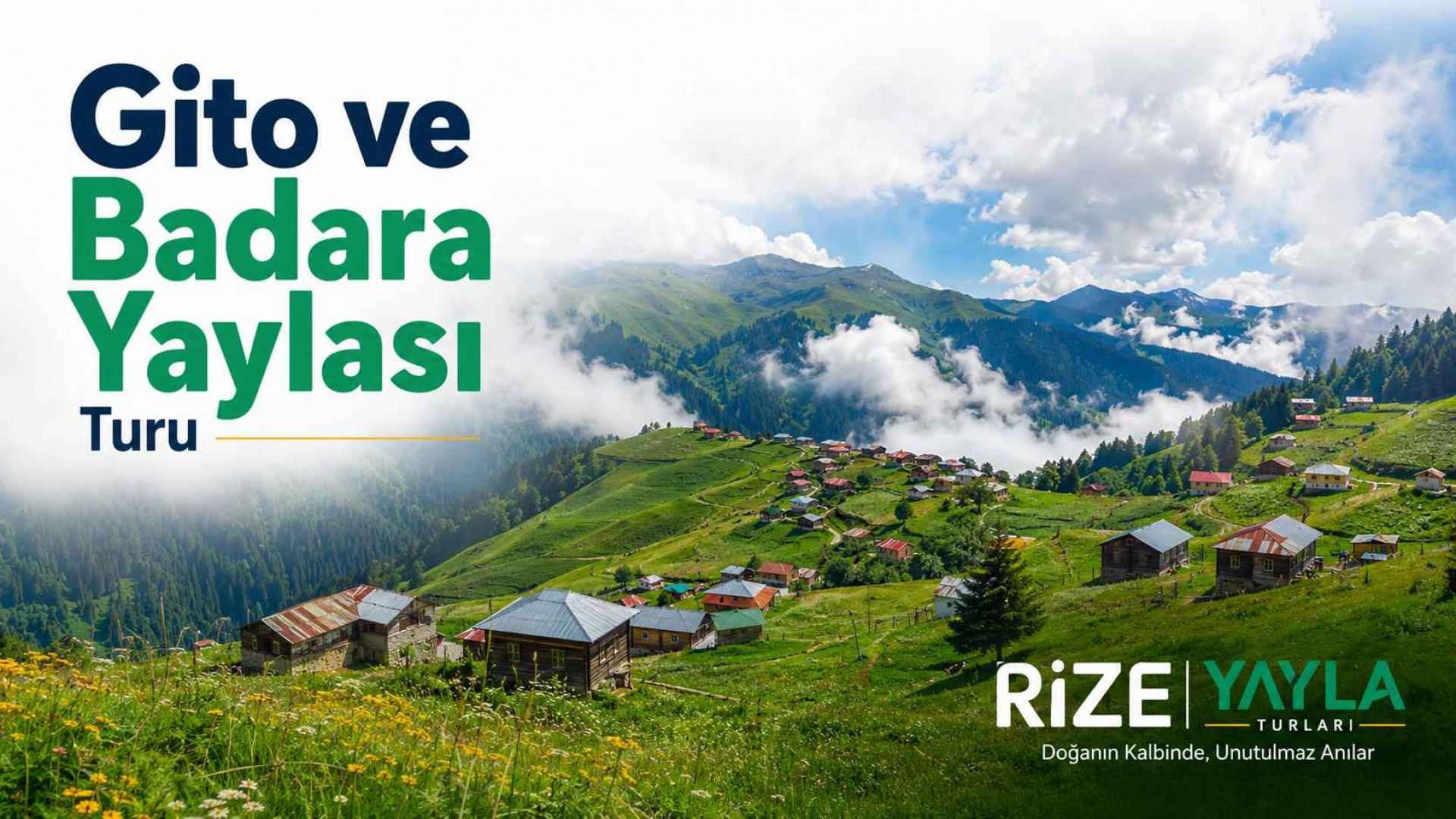 Gito ve Badara Yaylası Turu Rize çıkışlı Karadeniz yayla gezisi