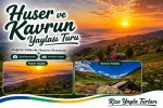 Huser ve Kavrun Yaylası Turu | Rize Yayla Turları Huser ve Kavrun Yaylası Turu Rize çıkışlı Karadeniz yayla gezisi