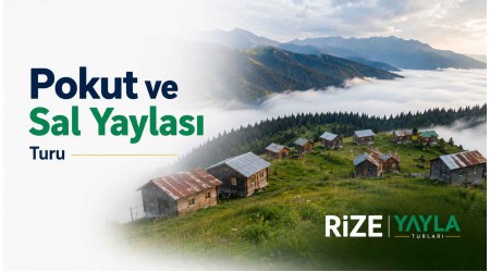 Pokut ve Sal Yaylası Turu
